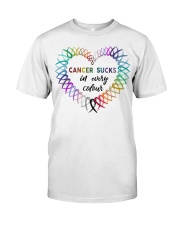 Cancer Sucks In Every Colour Classic T-Shirt front