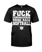 Fuck coronavirus bring back softball shirt Premium Fit Mens Tee thumbnail