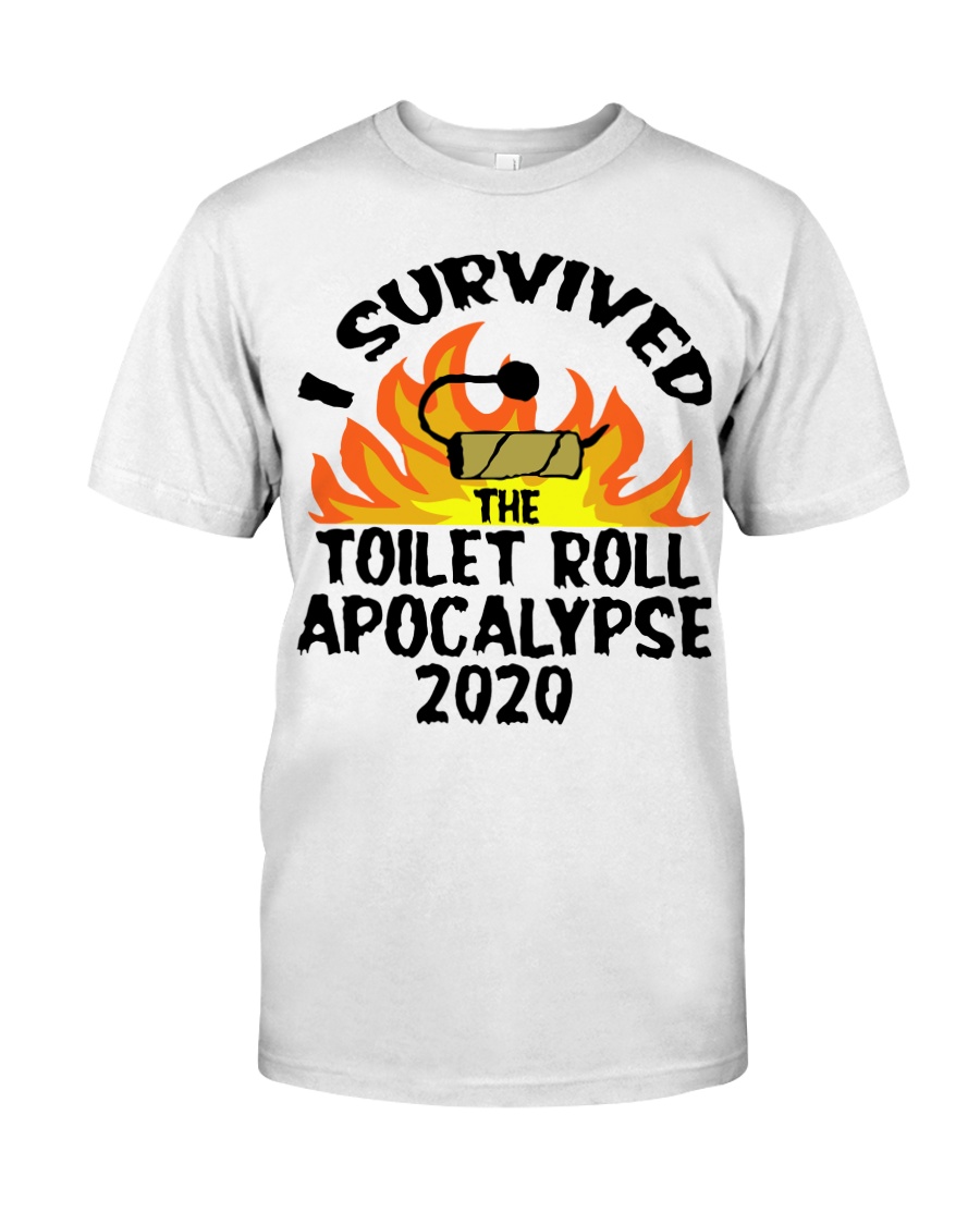 I survived toilet roll apocalypse 2020 shirt Classic T-Shirt