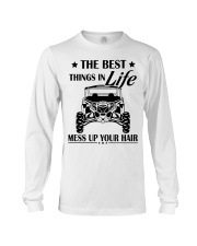 The best things in life mess up your hair shirt Long Sleeve Tee thumbnail