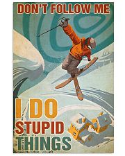 Skiing Don't Follow Me 24x36 Poster front