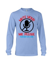 Teacher Mute your mic please Long Sleeve Tee tile