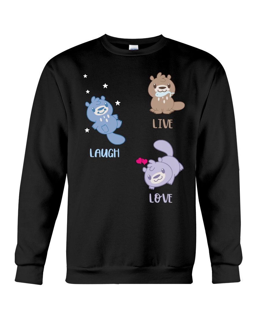 LIVE LAUGH LOVE Crewneck Sweatshirt