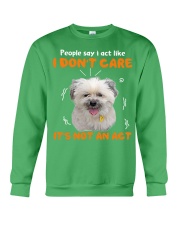 Shih Tzu I don't care it's not an act Crewneck Sweatshirt tile