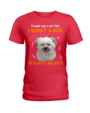 Shih Tzu I don't care it's not an act Ladies T-Shirt tile