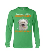 Shih Tzu I don't care it's not an act Long Sleeve Tee tile