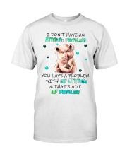 Pig i don't have an attitude problem - for Pig lover Classic T-Shirt front