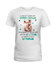 Pig i don't have an attitude problem - for Pig lover Ladies T-Shirt tile