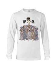 Full of Weimaraners i'm ok - for Weimaraner lover Long Sleeve Tee tile