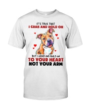 Pitbull it's true that i grab and hold on - for Pitbull lover Classic T-Shirt tile