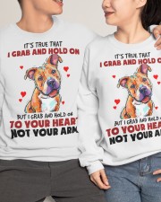 Pitbull it's true that i grab and hold on - for Pitbull lover Crewneck Sweatshirt apparel-crewneck-sweatshirt-lifestyle-front-65