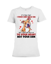 Pitbull it's true that i grab and hold on - for Pitbull lover Premium Fit Ladies Tee tile