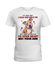 Pitbull it's true that i grab and hold on - for Pitbull lover Ladies T-Shirt tile