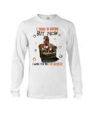 I tried to retire but now i work for my Horses - for Horse lover Long Sleeve Tee tile