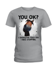 Horse i should've told you i was stopping - for horse lover Ladies T-Shirt tile