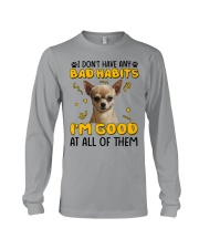 Chihuahua i don't have any bad habits - For Chihuahua lover Long Sleeve Tee front