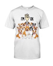 Full of American staffordshire terriers i'm ok cus - for American staffordshire terrier lover Classic T-Shirt front