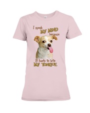 Chihuahua i speak my mind - for chihuahua lover Premium Fit Ladies Tee tile