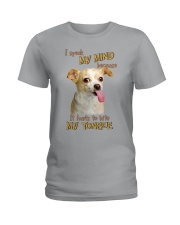 Chihuahua i speak my mind - for chihuahua lover Ladies T-Shirt tile