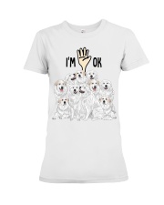 Full of Great Pyrenees i'm ok - for Great Pyrenees lover Premium Fit Ladies Tee tile