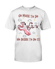 Flamingo no desire to do it for flamingo lover Classic T-Shirt front