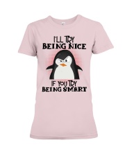 Penguin I'll try being nice for penguin lover Premium Fit Ladies Tee tile