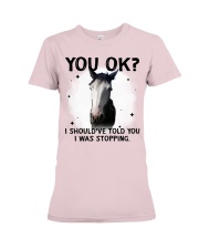Horse i should've told you i was stopping cus - for horse lover Premium Fit Ladies Tee tile