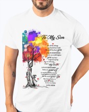 To my son cus Classic T-Shirt apparel-classic-tshirt-lifestyle-front-96