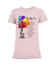 To my son cus Premium Fit Ladies Tee tile