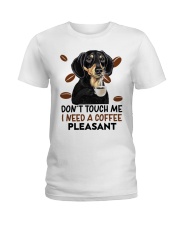 Dachshund don't touch me i need a coffee - for Dachshund lover Ladies T-Shirt tile