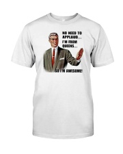 NO NEED TO APPLAUD - QUEENS Classic T-Shirt thumbnail