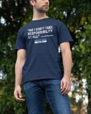 NO RESPONSIBILITY Classic T-Shirt apparel-classic-tshirt-lifestyle-front-47