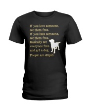 Get a dog - People are stupid Ladies T-Shirt thumbnail