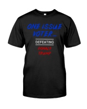 ONE ISSUE VOTER Classic T-Shirt front