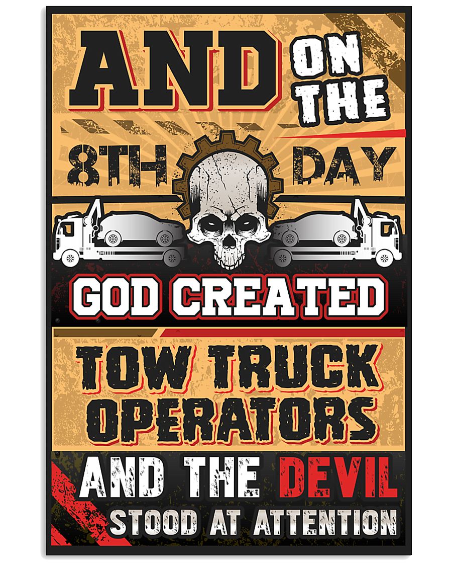 Sarcastic Tow Truck Operator's 11x17 Poster