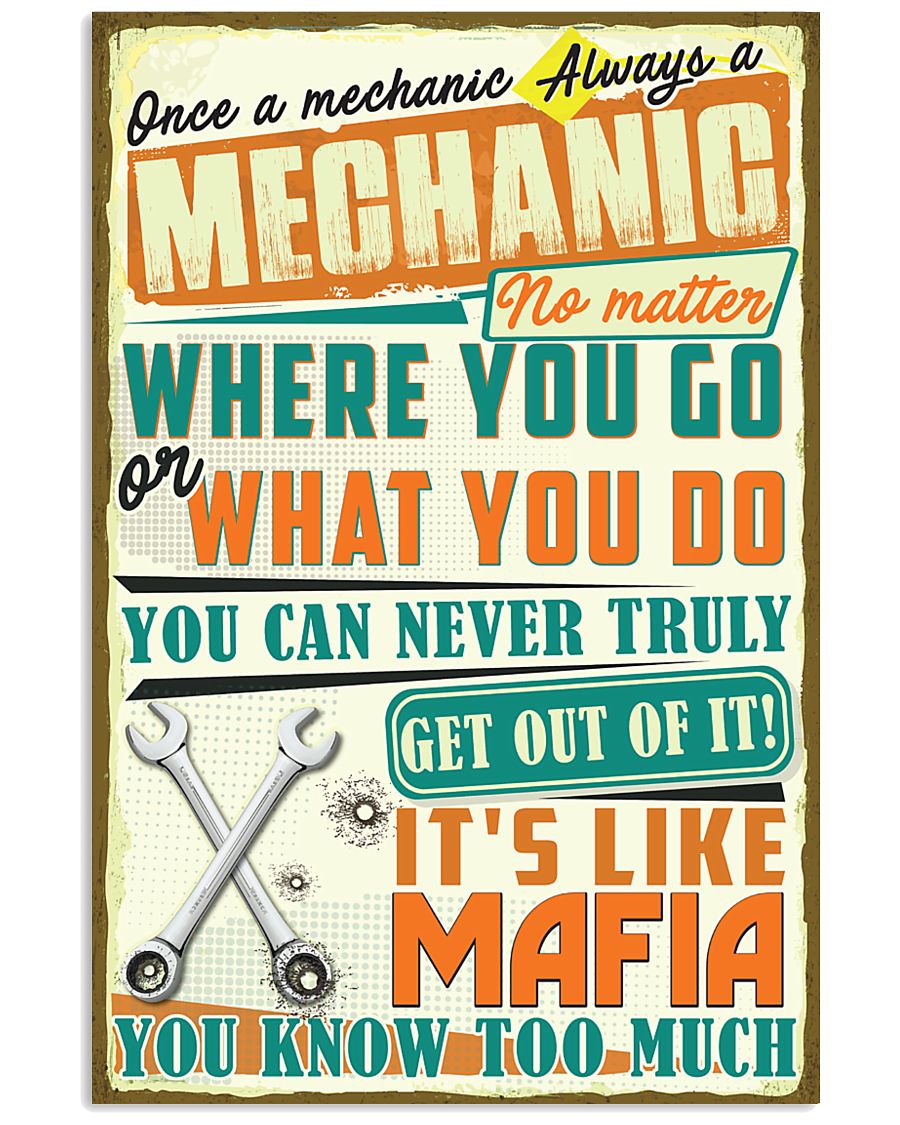 Once a Mechanic always a Mechanic It's like Mafia 11x17 Poster
