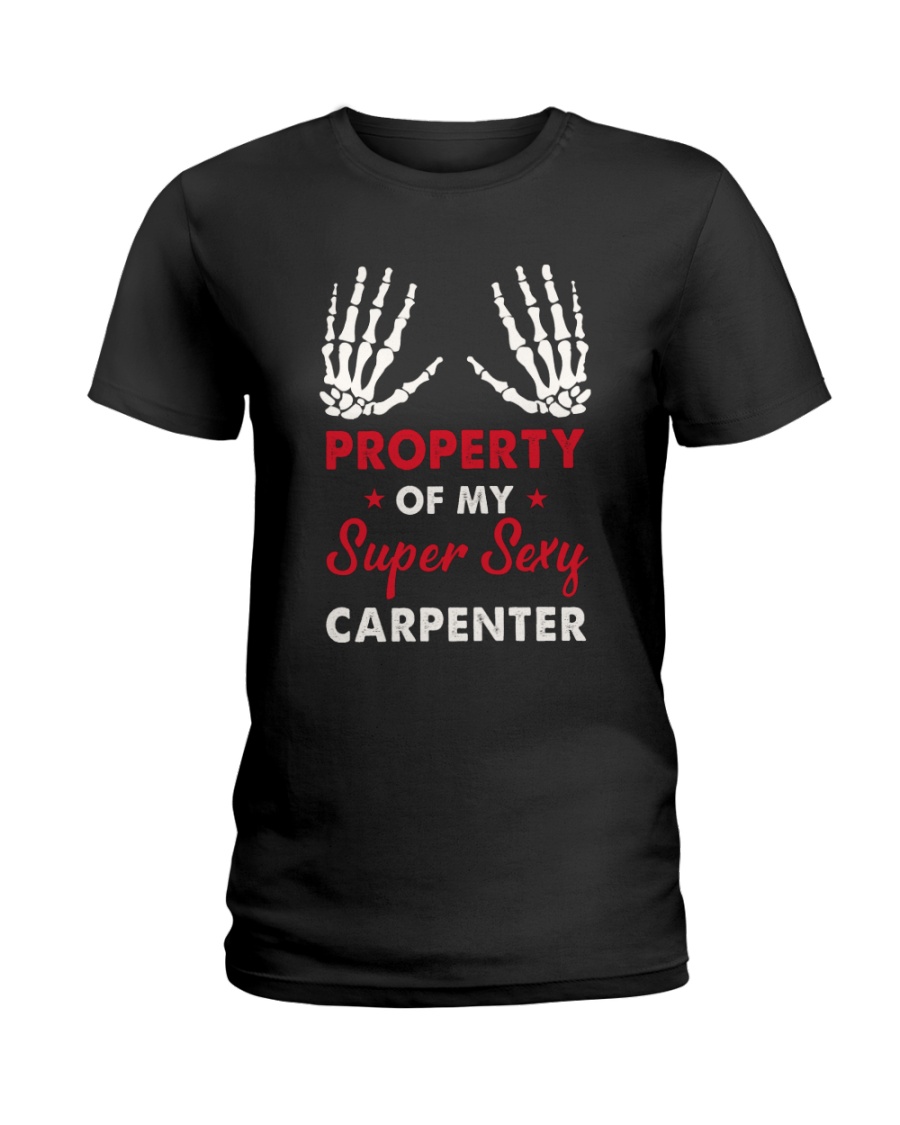 Carpenter's Super Sexy Property Ladies T-Shirt