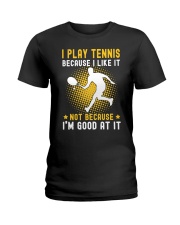 i like tennis Ladies T-Shirt thumbnail