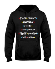 They dont know that we know they know we know Hooded Sweatshirt thumbnail
