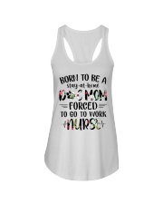 Born to be dog mom forced to work nurse Ladies Flowy Tank thumbnail