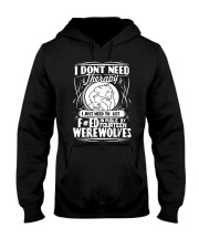 I don't need therapy I just need werewolves Hooded Sweatshirt thumbnail