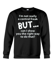 I'm not a control freak can i show you right Crewneck Sweatshirt thumbnail