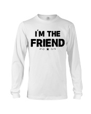 IM THE FRIEND Long Sleeve Tee thumbnail