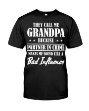 THEY CALL ME GRANDPA Classic T-Shirt front