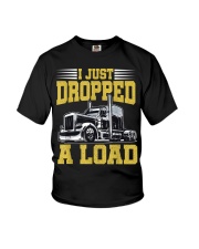 I Just Dropped A Load Funny Trucker Youth T-Shirt thumbnail