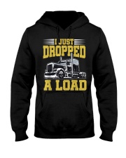 I Just Dropped A Load Funny Trucker Hooded Sweatshirt thumbnail