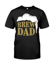 Brew Dad Classic T-Shirt front