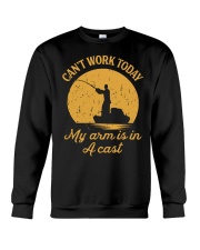Can't Work Today My Arm Is In A Cast Crewneck Sweatshirt thumbnail