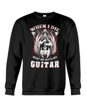 When i die bury me with my guitar Crewneck Sweatshirt thumbnail