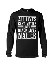 All Lives Can't Matter Long Sleeve Tee thumbnail